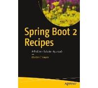 Spring Boot 2 Recipes