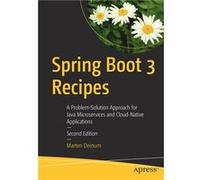 Spring Boot 3 Recipes - Marten Deinum - SpringerVerlag Berlin and Heidelberg GmbH amp Co. KG - Livre en Anglais - Paperback Marten DeinumMarten Deinum (Auteur)