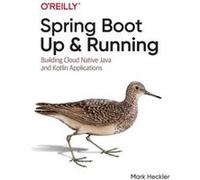Spring Boot Up and Running by Mark Heckler Mark Heckler (Auteur)