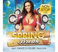 Artistes variés – Spring Break 2019 – Best Dance and House Traxx – CD