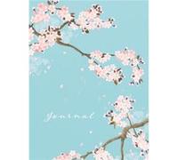 Spring Cherry Blossoms Journal by Editors of Chartwell Books Editors of Chartwell Books (Auteur)