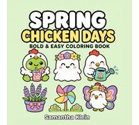 Spring Chicken Days: Bold & Easy Coloring Book for Kids and Adults