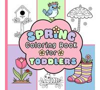 Spring Coloring Book for Toddlers: Big & Simple Spring Designs to Color and Learn First Words