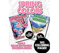 Spring Colors: Adult Color by Number Coloring Book for Relaxing and Mindfulness