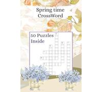 Spring Crossword Puzzle Book: Crossword with Easy to Read Print about Spring, Flowers, Birds and More | 6x9 inches, 100 Pages | 50 Puzzles ... Gift for Vacations, Holidays and Relaxation