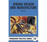 Spring Design and Manufacture by Tubal Cain Cain, Tubal (Auteur)