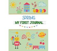 SPRING Draw and Write: A notebook with space for writing and drawing. Great memories for your child.