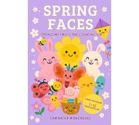 Spring Faces: A Cute Counting Book for Toddlers Ages 2-5 | Learn Numbers 1-12 with Flowers, Chicks, Bees, Kites & More: A Bright and Fun Spring-Themed ... | Early Learning Numbers & Spring Animals
