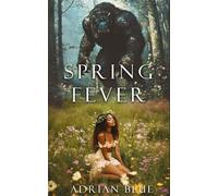 Spring Fever: Five Tales of Monstrous Desire