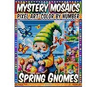 Spring Gnomes - Mystery Mosaic Color by Number - Vol. 36: 50 Designs in Pixel Art - Charming Spring Gnomes In Blooming Fantasy Gardens