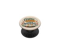 Spring Grow Louder Than The Weeds Motivation Inspiration PopSockets PopGrip Adhésif