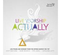 Spring Harvest - Live Worship Actually [Import]