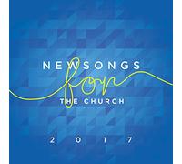 Spring Harvest Newsongs For The Church 2017