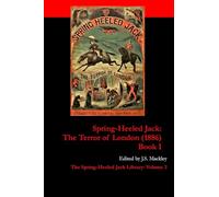 Spring-Heeled Jack: The Terror of London (1886): Book 1
