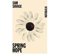Spring hope - Sam Savage - Noir Sur Blanc - broché - Roman