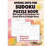 Spring into Fun | Sudoku Puzzle Book: 100 Large Print Sudoku for Fresh Starts & Bright Days