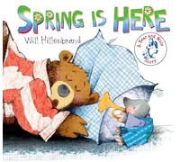 Spring is Here: A Bear and Mole Story