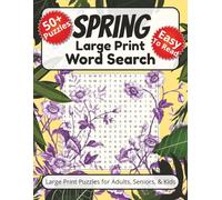 Spring Large Print Word Search Puzzle Book: 50+ Easy-to-Read Puzzles with Spring Words, Flowers, Sunshine, and New Beginnings