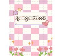 Spring Notebook: Cute Floral Design for Daily Writing, Journaling & Creative Projects, Perfect for Students and Stationery Lovers