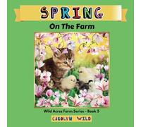 Spring: On The Farm