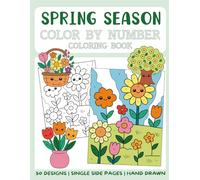 Spring Season Color By Number Coloring Book: 50 Big and Bold Coloring Pages for Kids