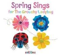 Spring Sings For The Grouchy Ladybug