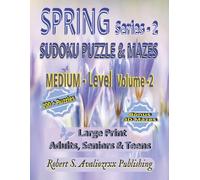 Spring Sudoku Puzzle Book with Mazes Series-2 - Medium Level | Volume 2: Medium Level Large Print Sudoku & Maze Brain Games for Adults, Seniors & ... this 3 Level Collection | Solutions Included