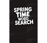 spring time word search: From Gardening to Easter, Explore the Joys of Spring Through Fun Word Hunts"