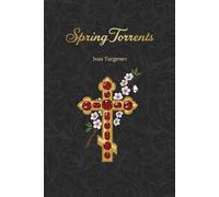 Spring Torrents: A novel about the betrayal of love | Annotated