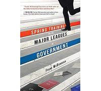 Spring Training For The Major Leagues Of Government
