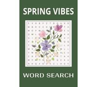 Spring Vibes Word Search Puzzle Book: Word Search with Easy to Read Print about (Spring vibes, Spring Themed, Spring Lovers and More |6x9 inches, 110 ... Gift for Vacations, Holidays and leisure Time