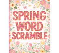 Spring Word Scramble: Fresh, New Word Puzzles for Brighter Days
