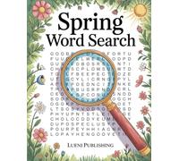 Spring Word Search Book for Adults: 100 Spring-Themed Puzzles to Celebrate the Season