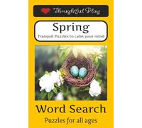Spring Word Search Book: Springtime Word Finds for All Ages | 50+ Relaxing Puzzles in Easy to Read Print to Keep Your Brain Engaged