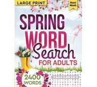 Spring Word Search for Adults Large Print (2400 Words): Learn Spring Traditions Around the World with This Inspirational & Positive Puzzle Book for Adults & Seniors - 100 Word Finds & Trivia