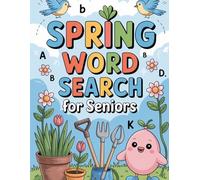 Spring Word Search for Seniors: Easy-on-the-Eyes Skill-Building Puzzle Workbook for Older Adults with Bloom Season Theme