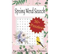Spring Word Search Puzzle Book: 55 Fun Spring Themed Word Searches for the Season| Great for Gifts, Vacations, Holidays, & Free-Time| Children, Adults, & Seniors| 6x9 inches, 110 pages, 495 Words