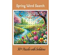 Spring Word Search Puzzle Book: Celebrate the beauty of spring with this fun and relaxing word search book for Seniors, adults, and Teens!