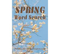 SPRING WORD SEARCH PUZZLE BOOK: Word Searchers with Easy to Read Print about Spring, Bloom, Rain and more |6*9 inches,110 pages| 50+ Puzzles..... Gift for Vacations,Holidays and Relaxation