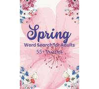 Spring Word Search Puzzle Book: Word Searches with Easy to Read Print about Spring, Spring Time , Spring Breeze and More | 6x9 inches |55+ Puzzles.. Gift for Vacations, Holidays, and Free Times
