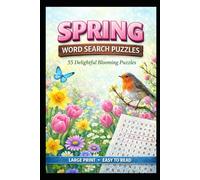 Spring word search puzzle book: Word searches with large print easy to read |55 delightful blooming puzzles | seasonal themed and more | 6 x 9 inches ,110 pages | ideal for leisure and quiet times