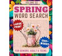 Spring Word Search Puzzles For Adults Large Print Vol. 2: 1200+ words, Relaxing Spring Themed Word Find Puzzle Book For Seniors, Adults and Teens