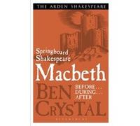 Springboard Shakespeare: Macbeth Ben Crystal (Auteur)