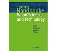 Springer Handbook of Wood Science and Technology