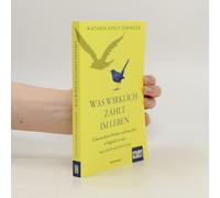Springer, K: Was Wirklich Zählt Im Leben