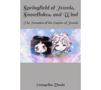 Springfield of Jewels, Snowflakes, and Wind: The Invasion of the Empire of Jewels