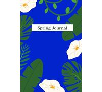 Spring's Embrace: A Lined Journal: Where Every Page is a Promise of Growth