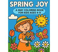 Springtime Adventures: A Fun Coloring Book for Kids Ages 4-8: A Lovely Spring Coloring Book for Kids with Adorable Animals, Flowers, and Outdoor Fun