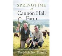Springtime at Cannon Hall Farm by The Nicholson Family The Nicholson Family (Auteur)