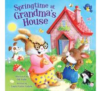 Springtime at Grandma's House: Padded Board Book (Tender Moments)